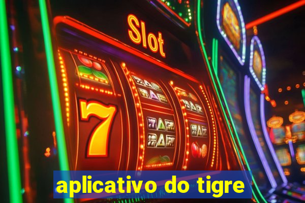 aplicativo do tigre